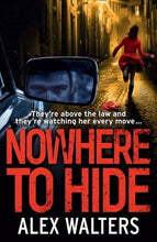 Nowhere To  Hide - Alex Walters