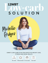 12 WBT's Low-Carb Solution - Michelle Bridges