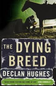 The Dying Breed - Declan Hughes
