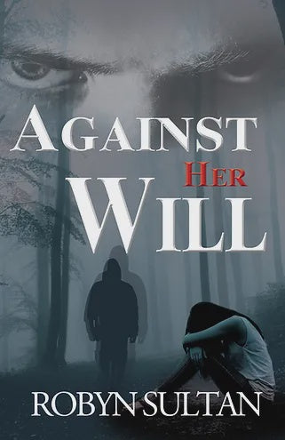 Against Her Will - Robyn Sultan