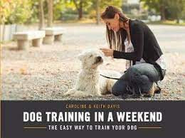 Dog Training In a Weekend - Caroline & Keith Davis