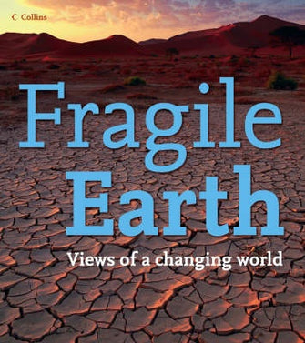 Fragile Earth: Views of a Changing World