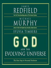 God and the Evolving Universe - James Redfield