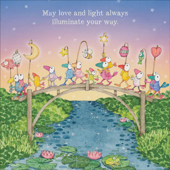 May love and light always illuminate your way.