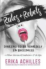 Rules + Rebels - Erika Achilles