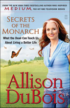 Secrets Of The Monarch - Allison Dubois