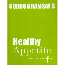 Healthy Appetite - Gordon Ramsay