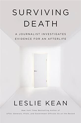Surviving Death -  Leslie Kean