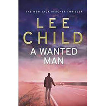 A Wanted Man - Lee Child