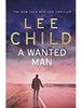 A Wanted Man - Lee Child