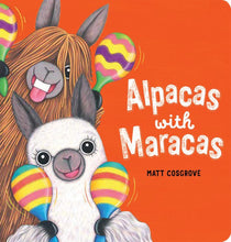 Alpacas with Maracas - Matt Cosgrove