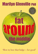 Fat Around The Middle - Marilyn Glenville PhD