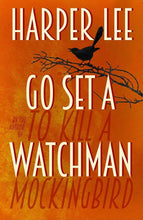 Go Set A Watchman - Harper Lee