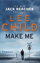 Make Me - Lee Child