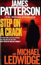 Step On A Crack - James Patterson and Michael Ledwidge