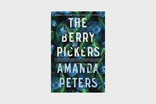 The Berry Pickers - Amanda Peters