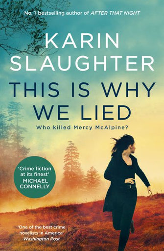 This Is Why We Lied - Karin Slaughter