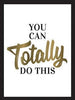 You Can Totally Do This - Eve Willis