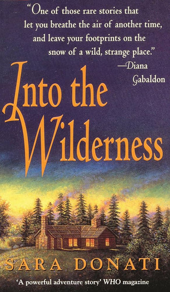 Into The Wilderness  -  Sara Donati