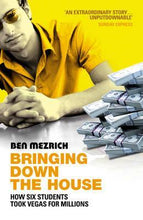 Bringing down The house - Ben Mezrich