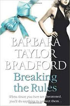 Breaking The Rules - Barbara Taylor Bradford