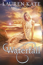 Waterfall   -   Lauren Kate