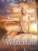 Waterfall   -   Lauren Kate