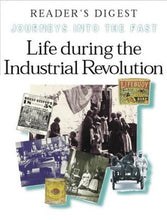 Life During the Industrial Revolution: (Journeys into the Past) - Richard L. Tames