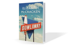 Bowlaway-Elizabeth McCracken