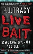 Live Bait  -  P J Tracy