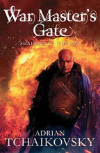 War Master's Gate, Shadows of the Apt - Adrian Tchaikovsky