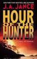 Hour Of The Hunter - J. A. Jance