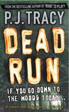Dead Run  -  P J Tracy