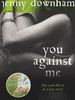 You Against Me - Jenny Downham