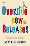 Overdue New Releases - Matt Johnson