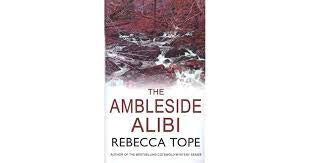 The Ambleside Alibi - Rebecca Tope