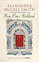 Love Over Scotland - Alexander McCall Smith