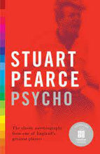 Psycho - Stuart Pearce