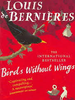 Birds Without Wings - Louis deBernieres