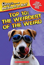 Ripley's Believe It Or Not - Top 10- The Weirdest Of Weird