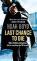 Last Chance To Die - Noah Boyd