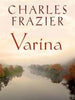 Varina - Charles Frazier