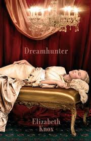 Dreamhunter - Elizabeth Knox