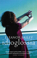 Idioglossia - Eleanor Bailey