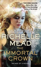 The Immortal Crown - Richelle Mead