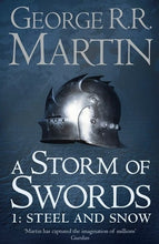 A Storm Of Swords 1 : Steel and Snow  -  George R R Martin