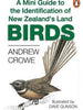 A Mini Guide to the Identification of New Zealand's Land Birds - Andrew Crowe