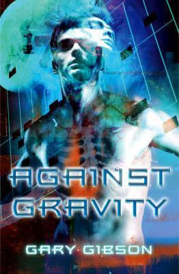 Against Gravity - Gary Gibson