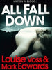 All fall Down - Louise Voss