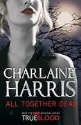 All Together Dead - Charlaine Harris